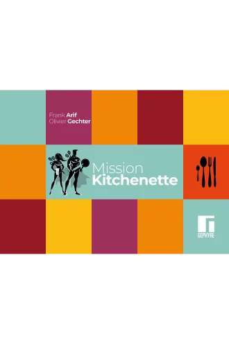 Mission kitchenette – Olivier Gechter et Frank Arif – Couverture