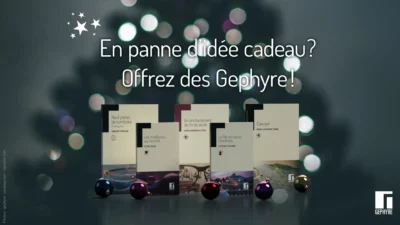 Des Gephyre pour les fêtes
