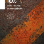 Toxic - Saison1 Volume2 - Stéphane Desienne - Couverture