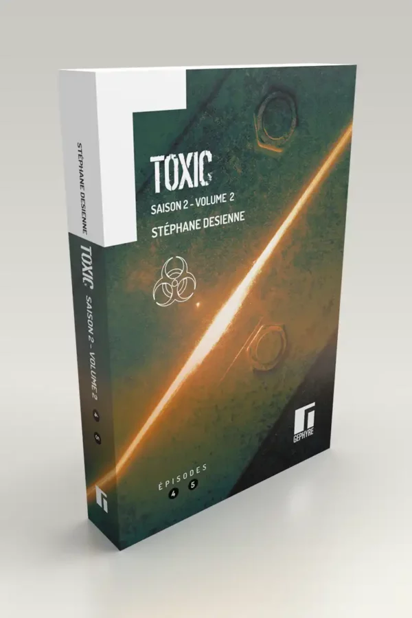 Toxic - Saison2 Volume2 - Stéphane Desienne - volume