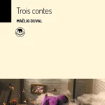 Trois contes - Maëlig Duval - couverture