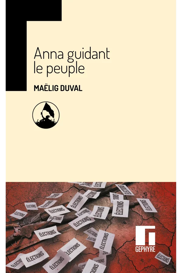 Anna guidant le peuple - Maëlig Duval - Couverture