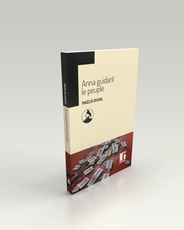 Anna guidant le peuple - Maëlig Duval - Volume