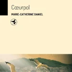 Coeurpol - Marie-Catherine Daniel - couverture