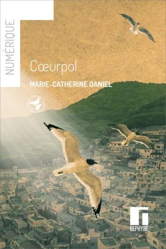 Coeurpol – numérique – Marie-Catherine Daniel