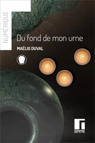 Du fond de mon urne – numérique – Maëlig Duval
