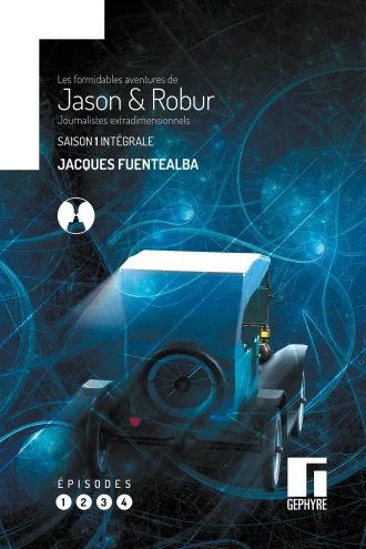 Jason et Robur – Saison1 – Jacques Fuentealba – Couverture