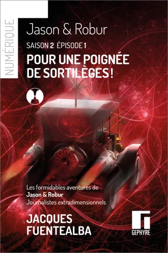 Jason et Robur S2E1 numérique – Jacques Fuentealba
