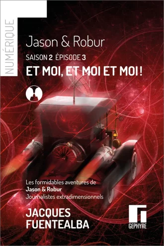 Jason et Robur S2E3 numérique – Jacques Fuentealba