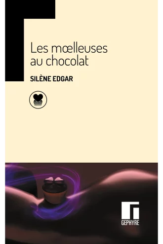 Les moelleuses au chocolat – Silène Edgar – couverture