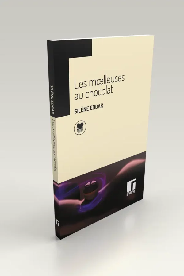 Les moelleuses au chocolat - Silène Edgar - volume