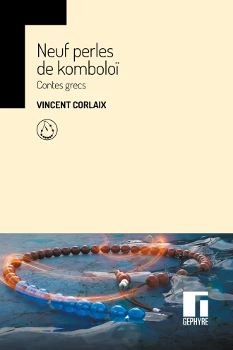 Neuf perles de komboloï  – Vincent Corlaix – couverture