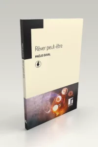 Rêver peut-être - Maëlig Duval - volume