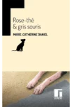 Rose-thé et gris-souris - Marie-Catherine Daniel - couverture