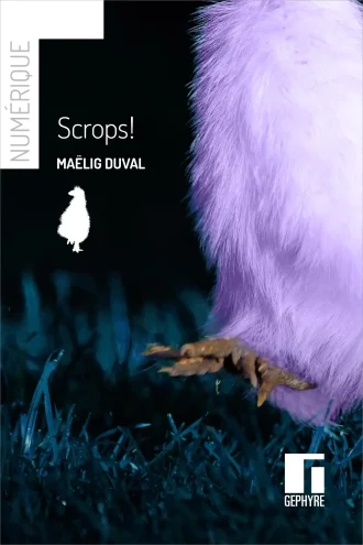 Scrops! – Maëlig Duval – numérique
